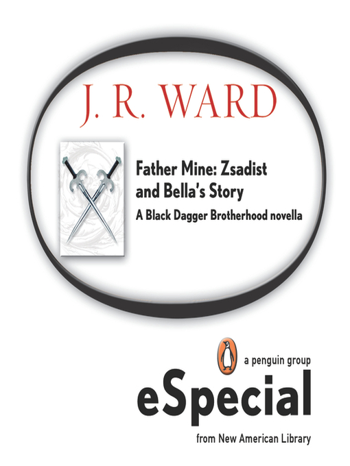 Title details for Father Mine by J. R. Ward - Available